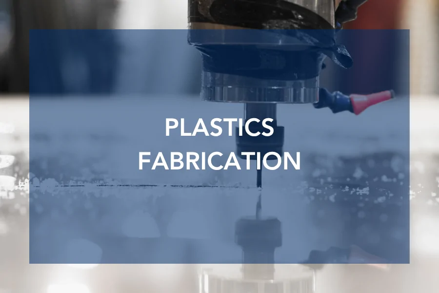 Plastics Fabrication