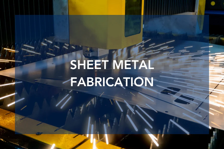 Sheet Metal Fabrication
