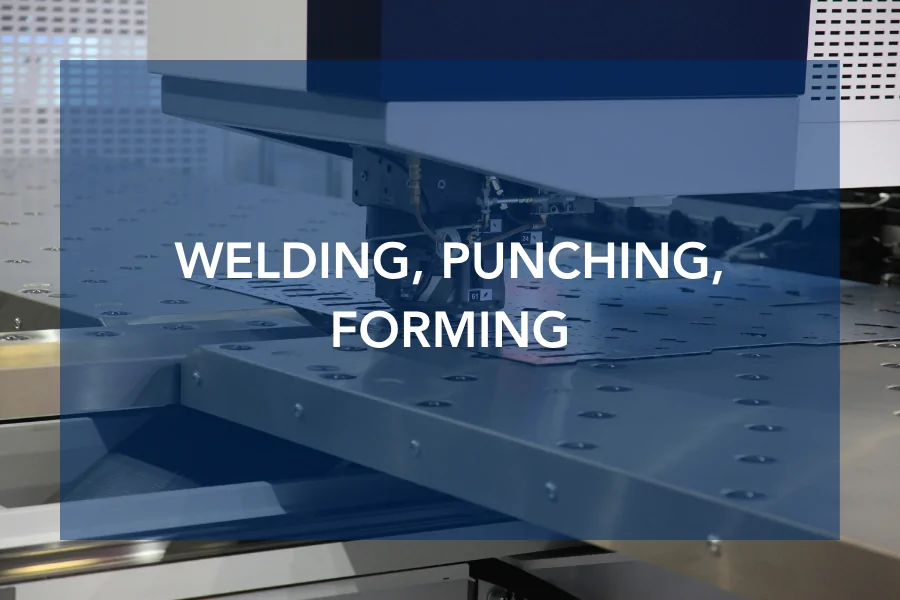 Welding, Punching, Forming